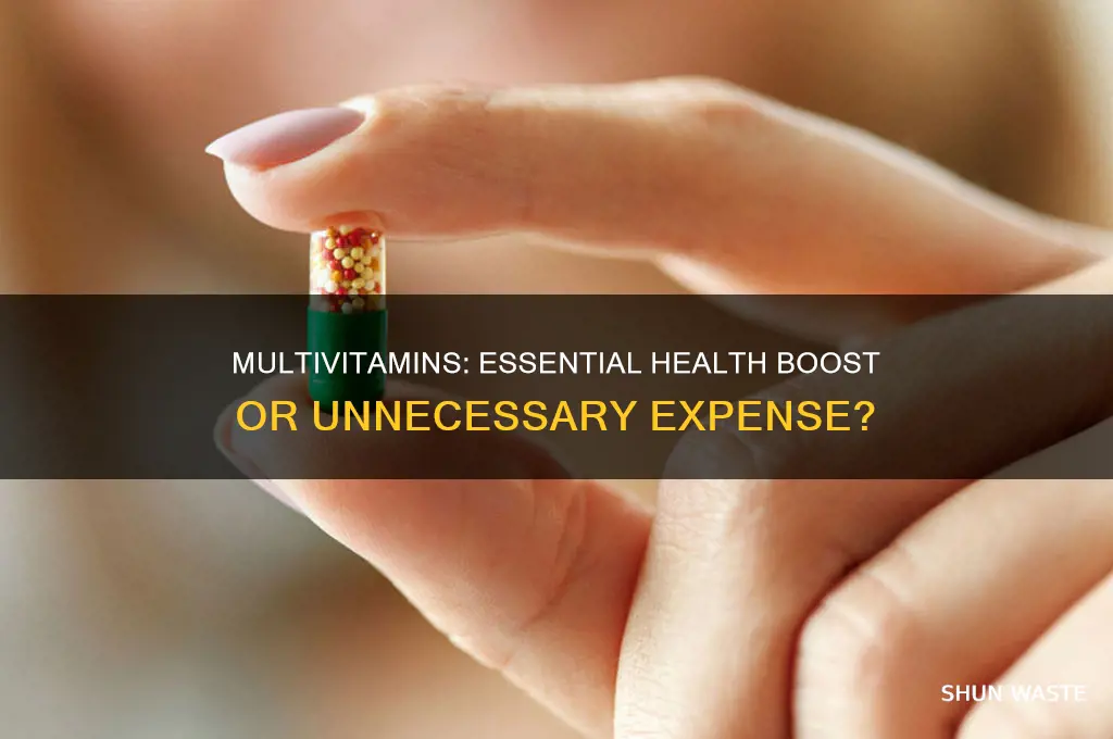 is a multivitamin a waste of money