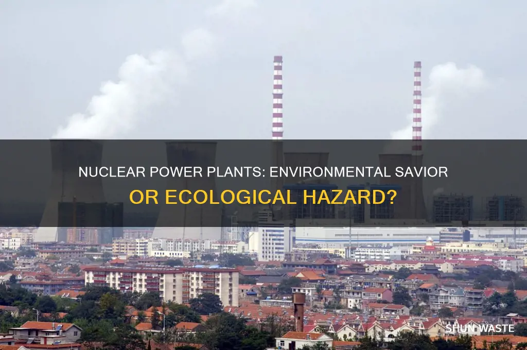 is a nuclear power plant good for the environment
