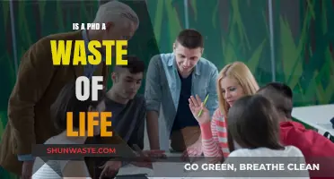 Is a PhD a Waste of Life? Debunking Myths and Realities