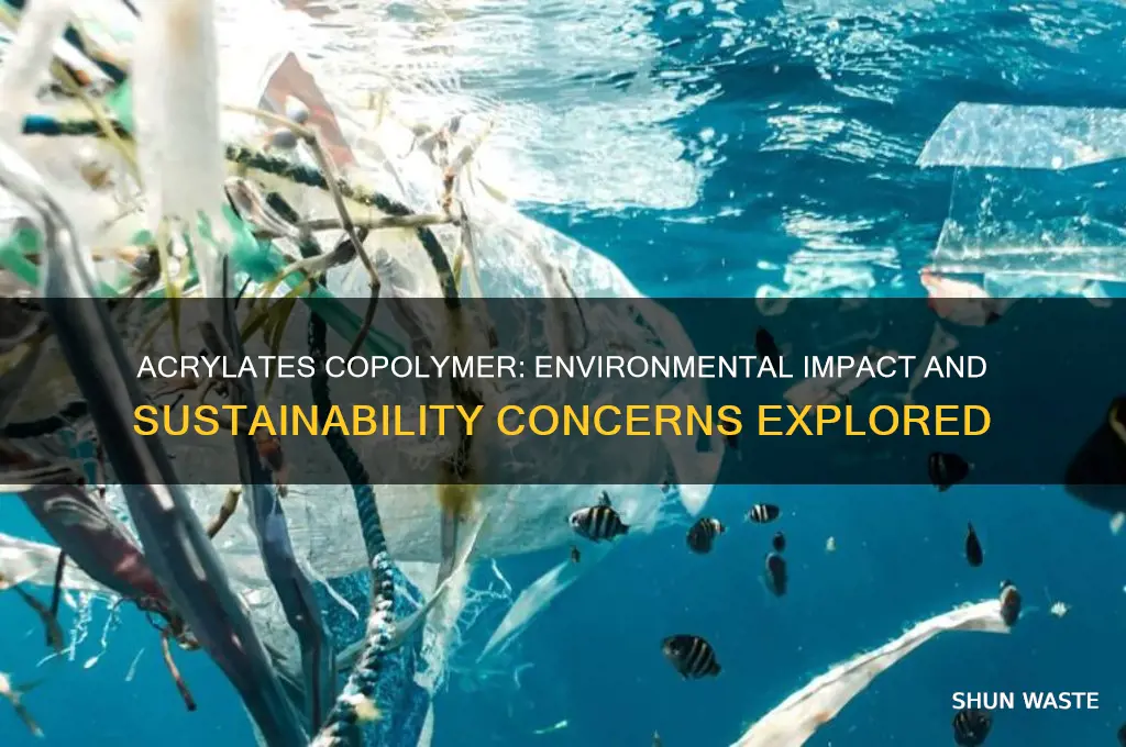 is acrylates copolymer bad for the environment
