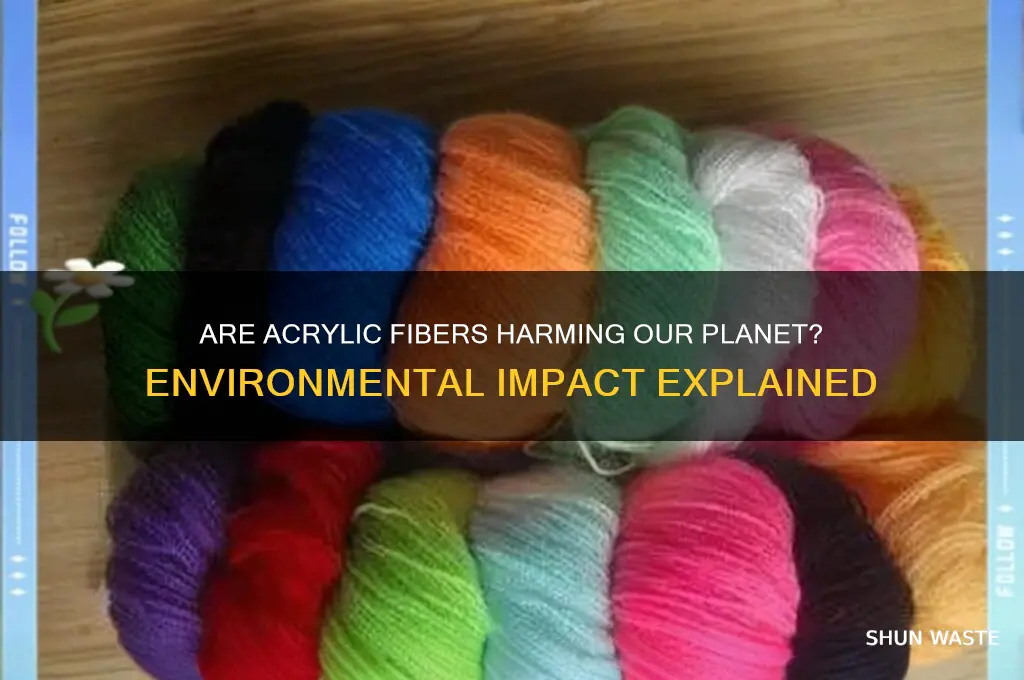 is acrylic fibers bad for the environment