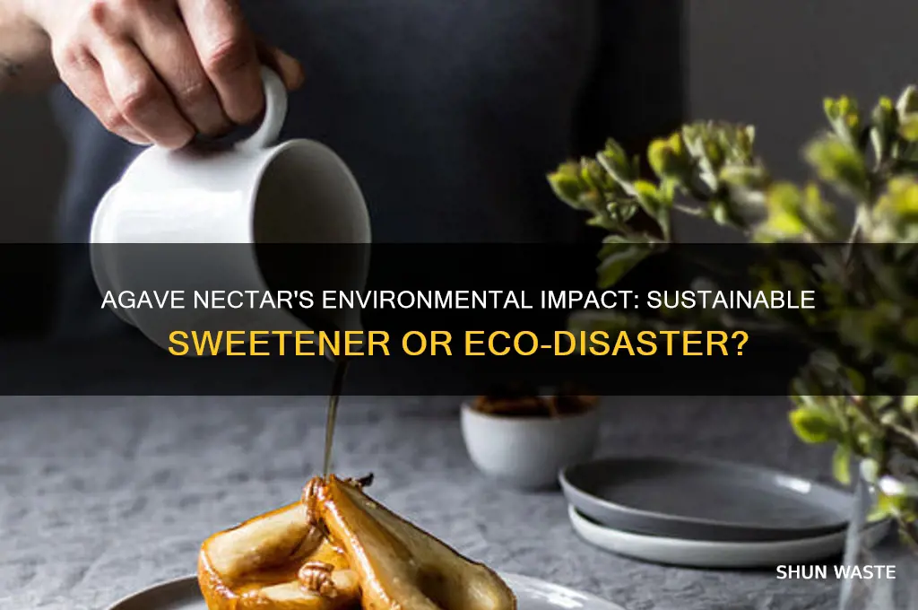 is agave nectar bad for the environment