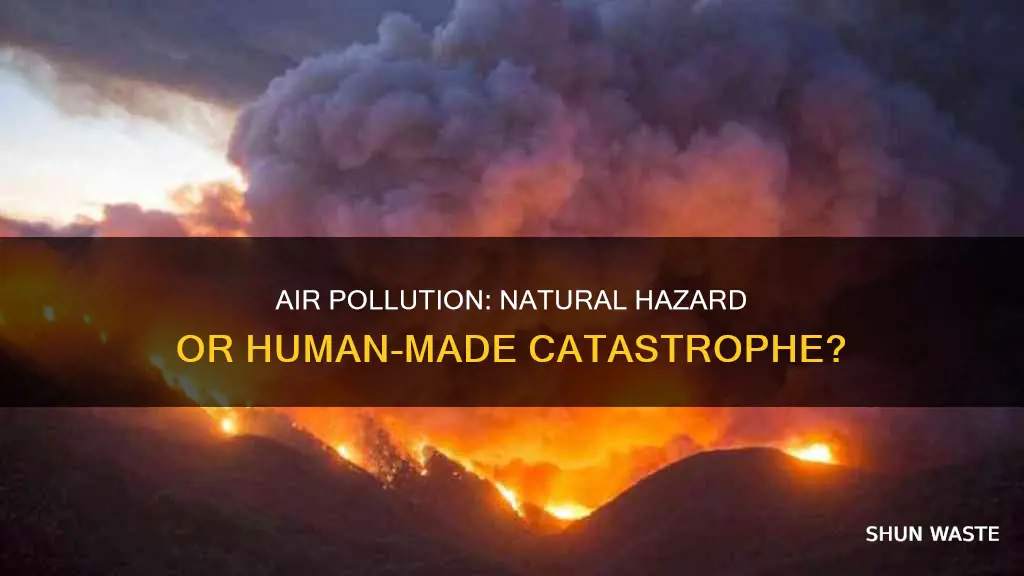is air pollution a natural hazard