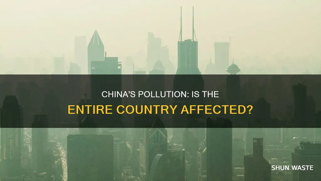 is all of china polluted