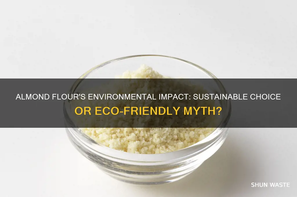 is almond flour bad for the environment