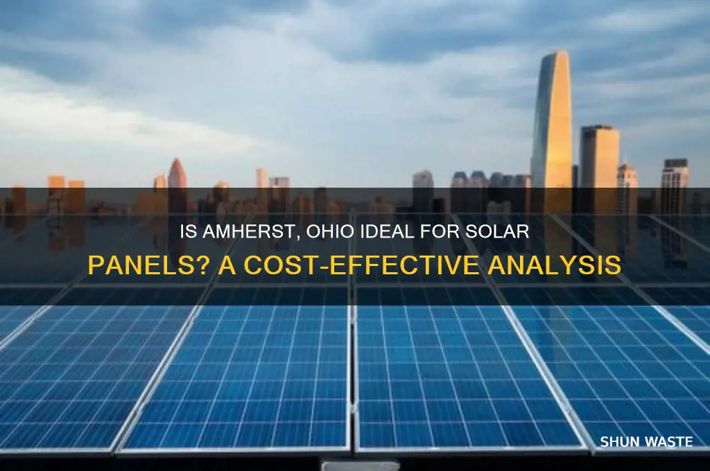 is amherst ohio suitable for solar panels without wasting money