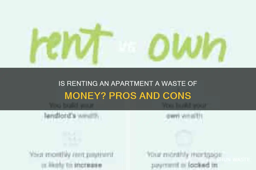 is an apartment a waste of money