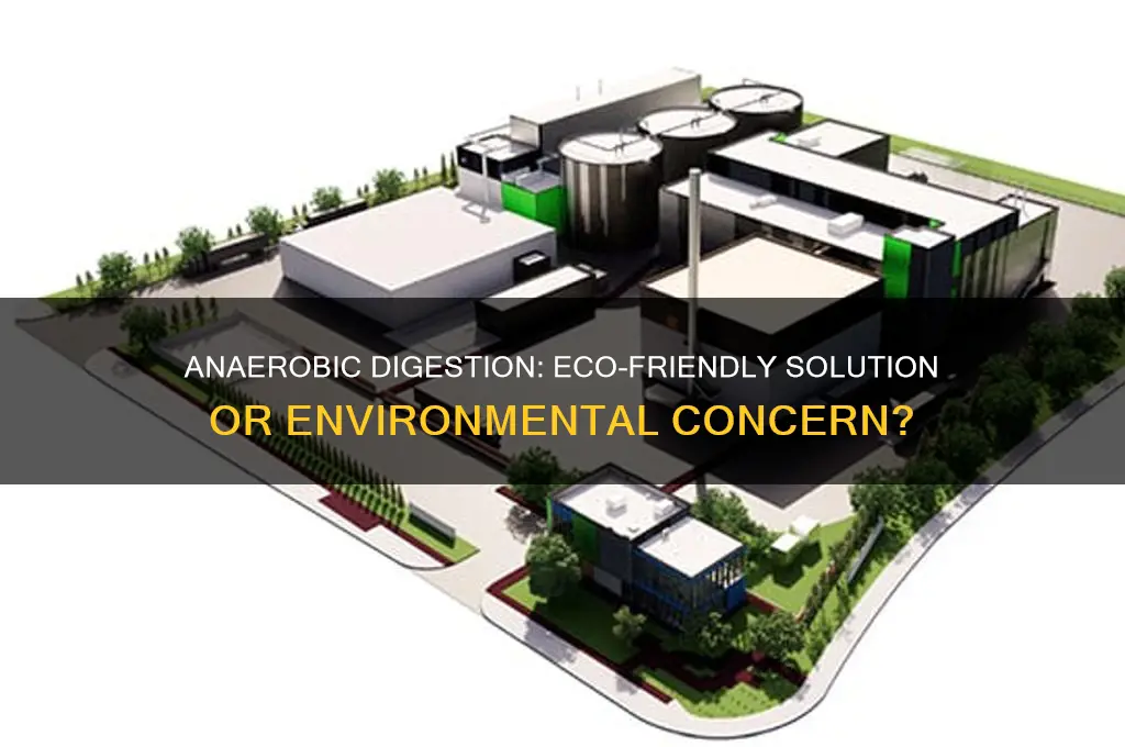 is anaerobic digestion good for the environment