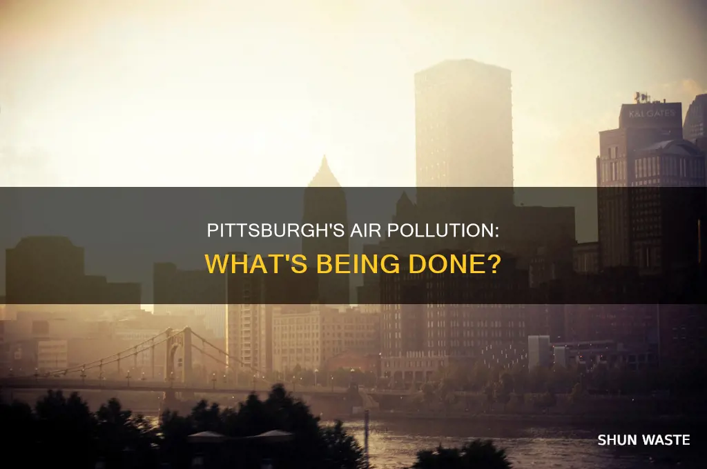 is anything being done about air pollution in pittsburgh