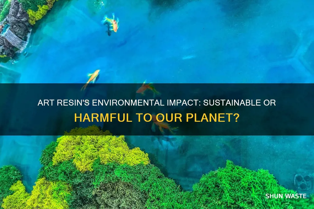 is art resin bad for the environment