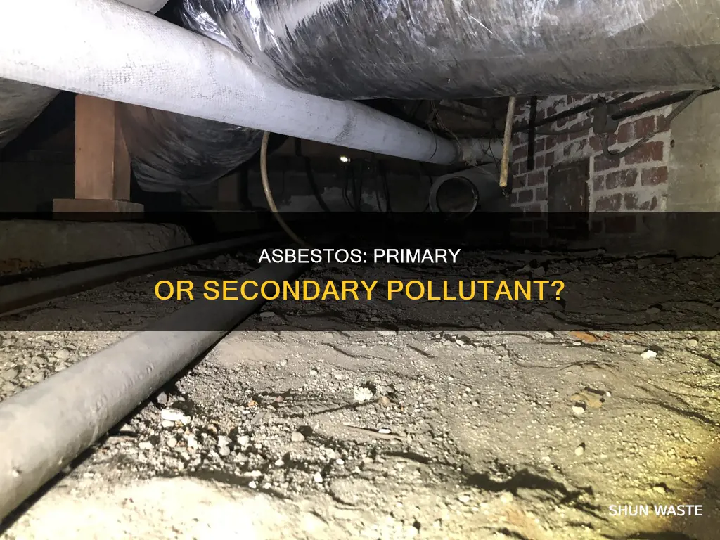 is asbestos a primary or secondary pollutant