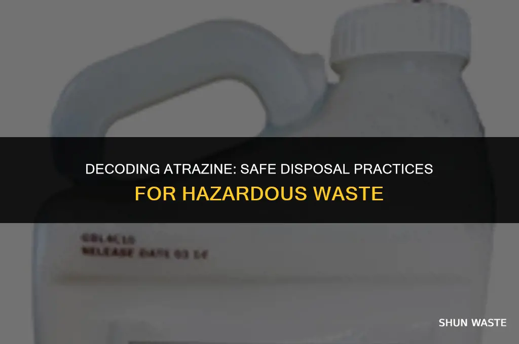 is atrazine hazardous waste disposal