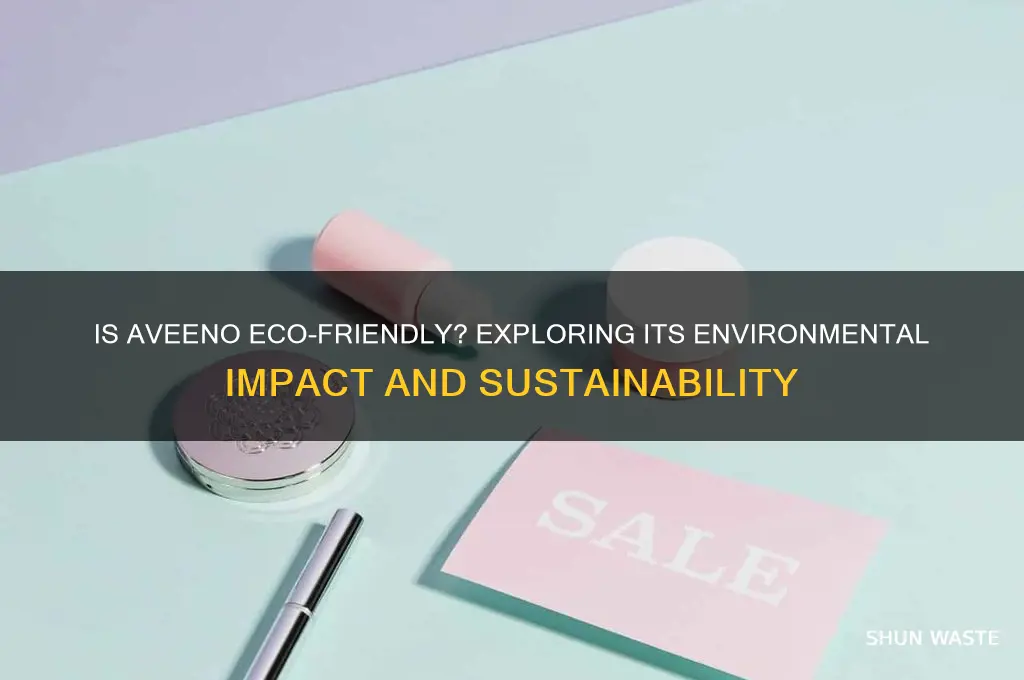 is aveeno good for the environment