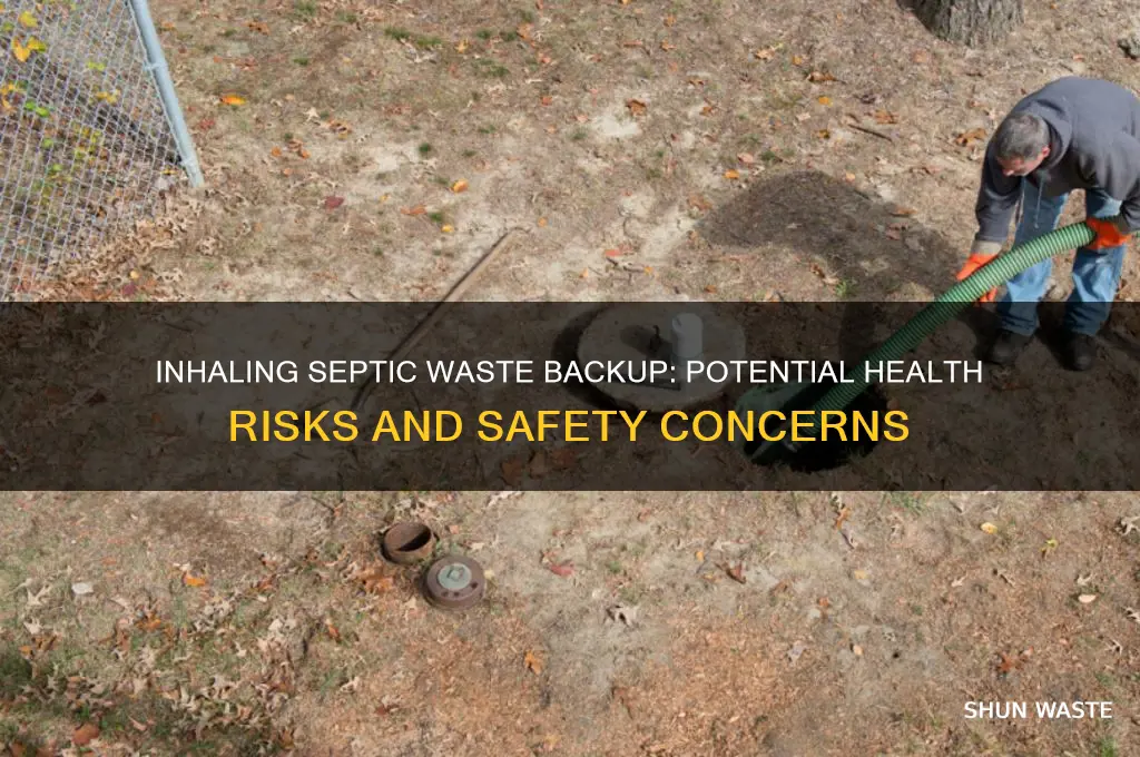 is backed up septic waste harmful to inhale