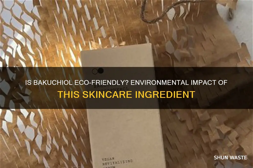 is bakuchiol bad for environment