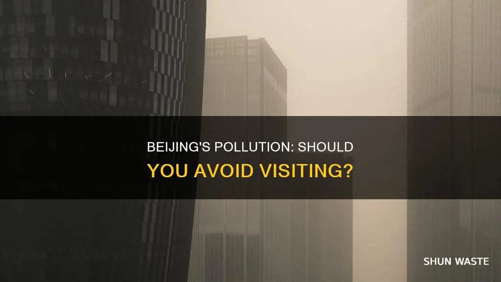 is beijing too polluted to visit