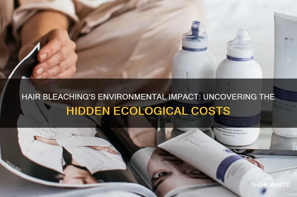 is bleaching your hair bad for the environment