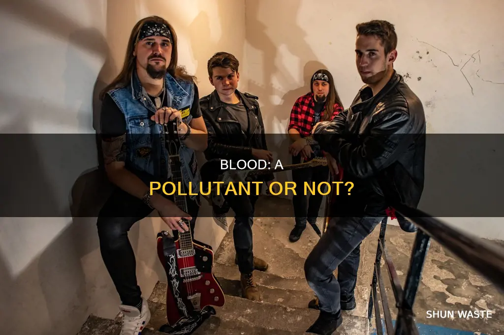 is blood considered a pollutant