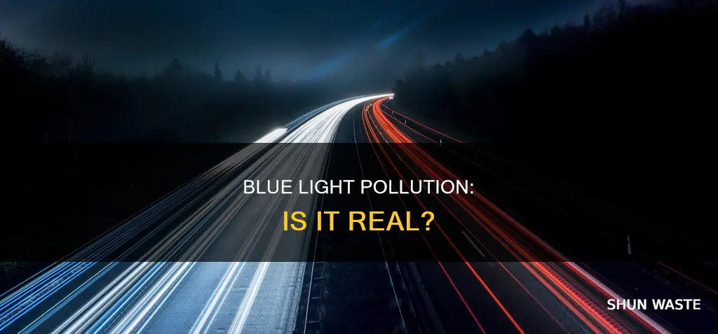 is blue light pollution real
