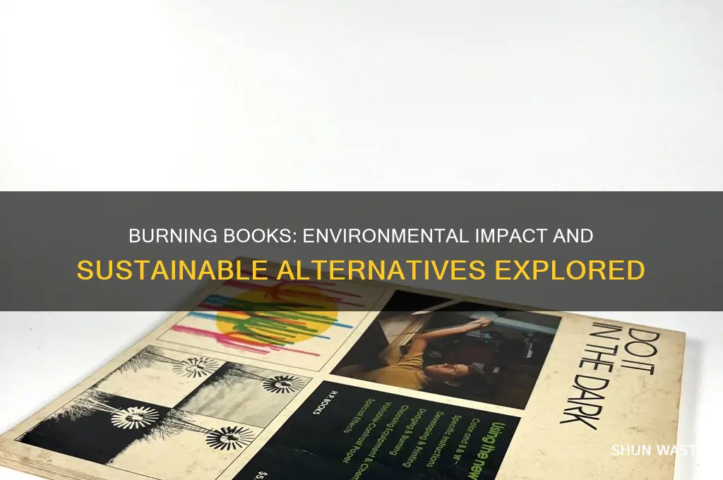 is burning books bad for the environment