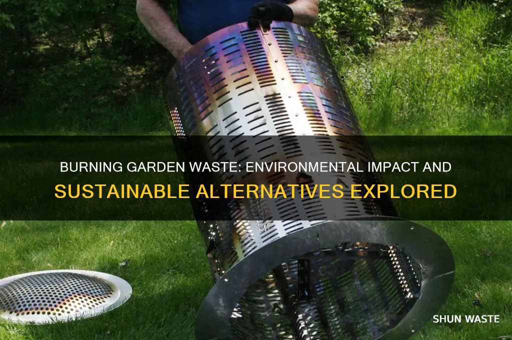 is burning garden waste bad for the environment