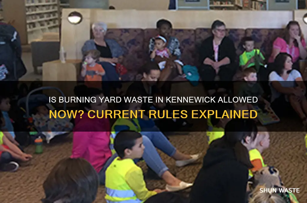 is burning yard waste in kennewick curre tly allowed