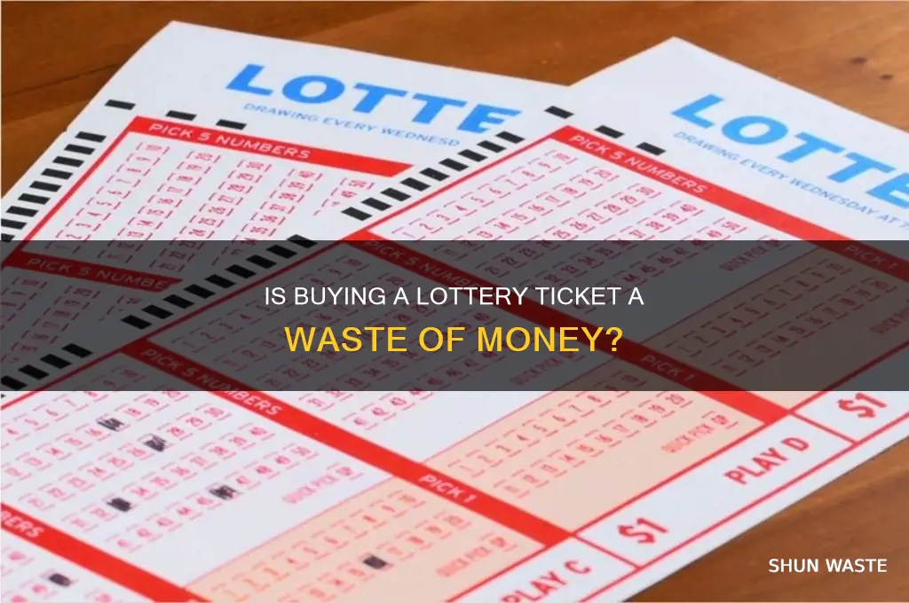 is buying a lottery ticket a waste of mnory