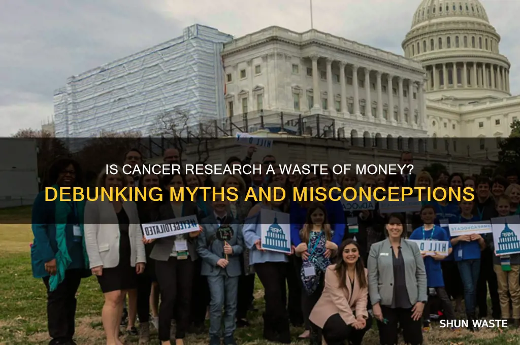 is cancer research a waste of money