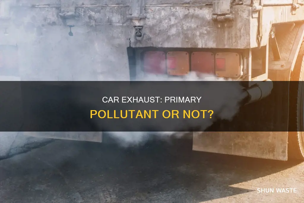 is car exhaust a primary pollutant
