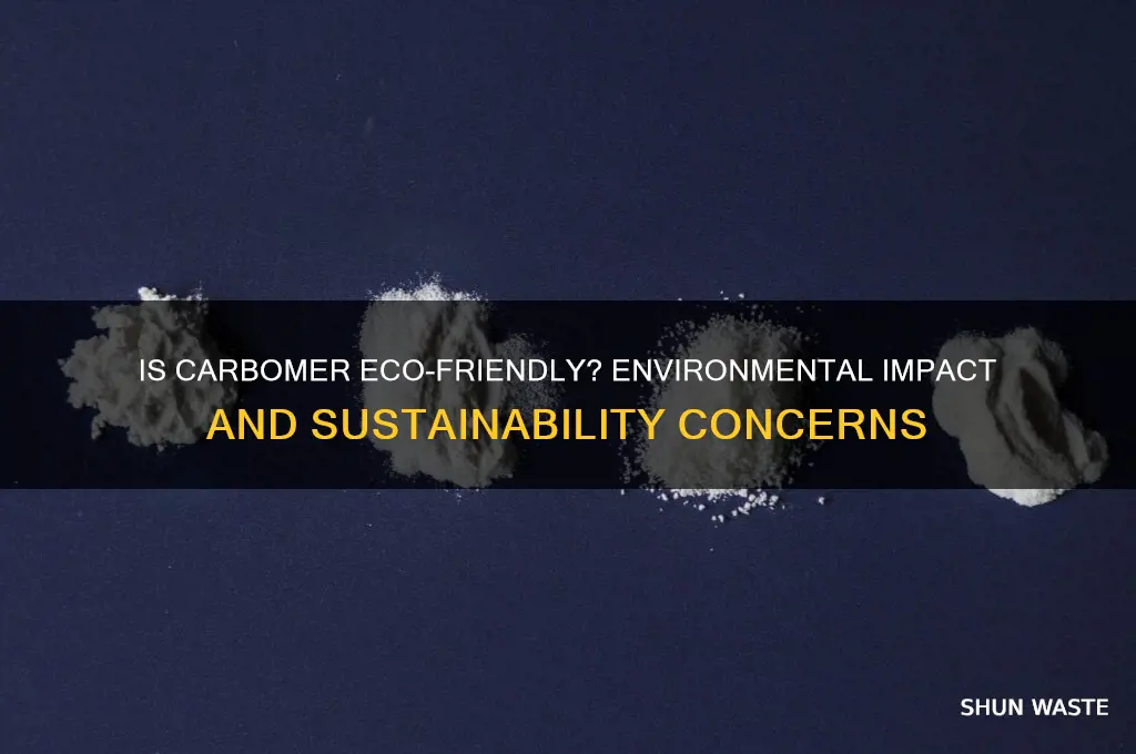 is carbomer bad for the environment