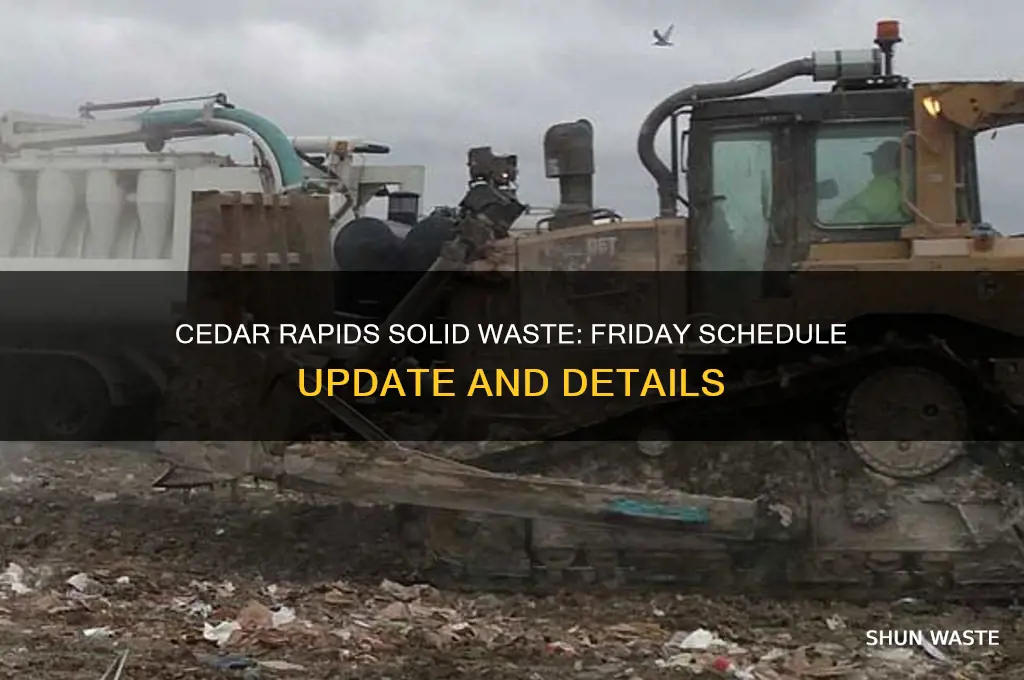 is cedar rapids solid waste on schedule for friday