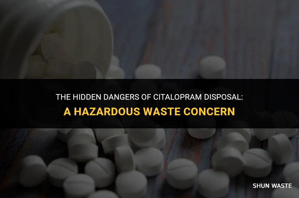 is citalopram hazardous waste disposal