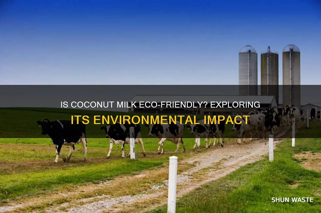 is coconut milk good for environment