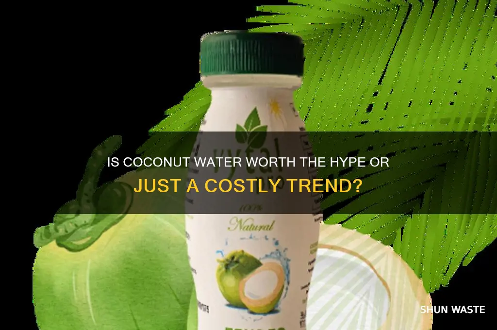 is coconut water a waste of money
