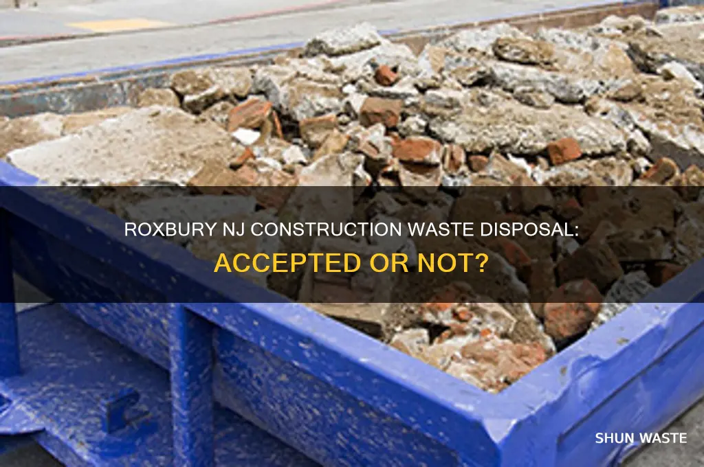 is construction waste accepted in roxbury nj