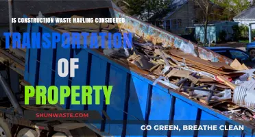 Construction Waste Hauling: Is It Transportation of Property?