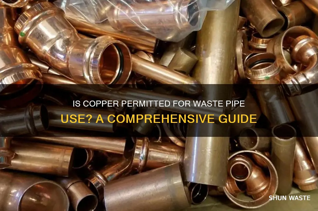 is copper allowed as a waste pipe