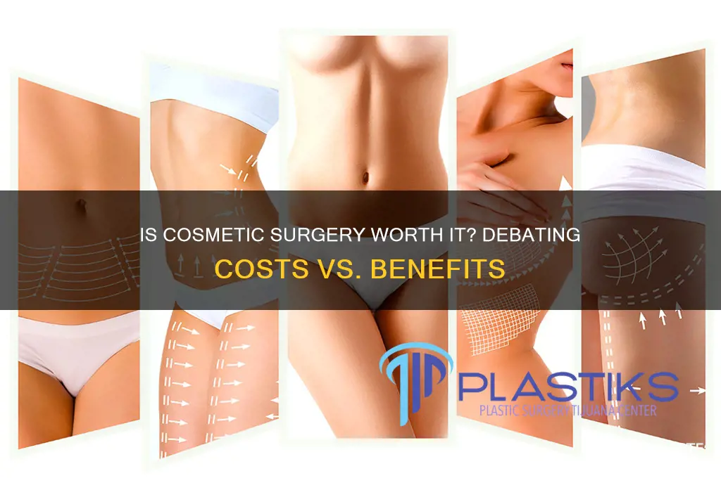 is cosmetic surgery a waste of money