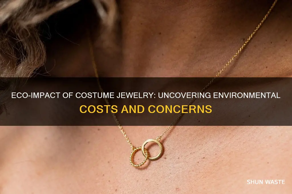 is costume jewelry bad for the environment