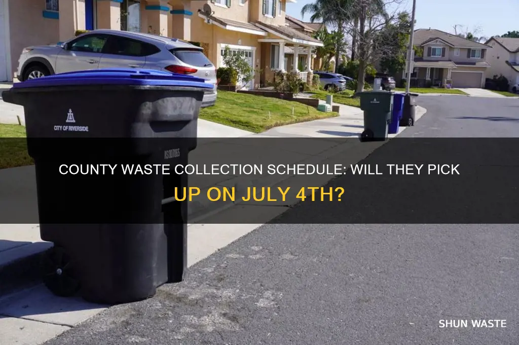 is county waste picking up on 4th of july