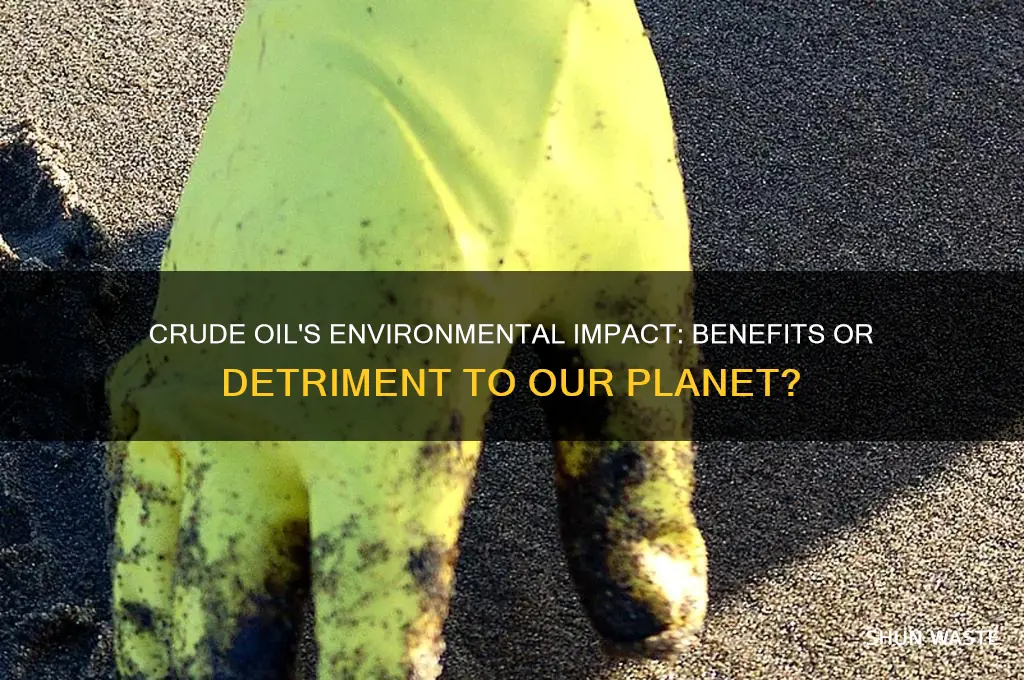 is crude oil good for the environment
