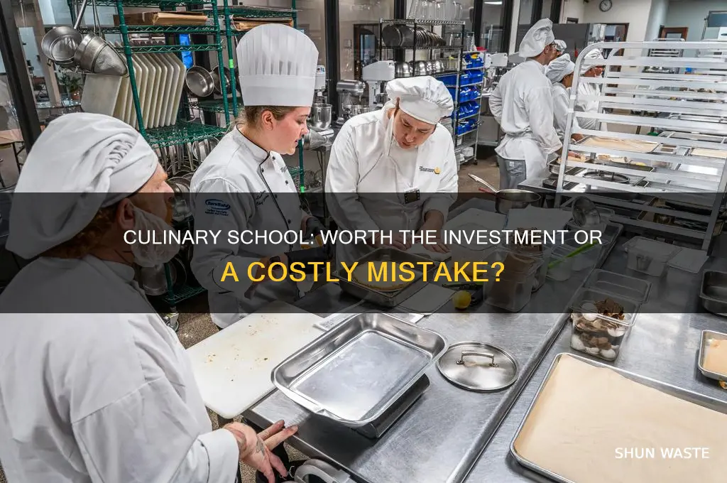 is culinary school a waste of money