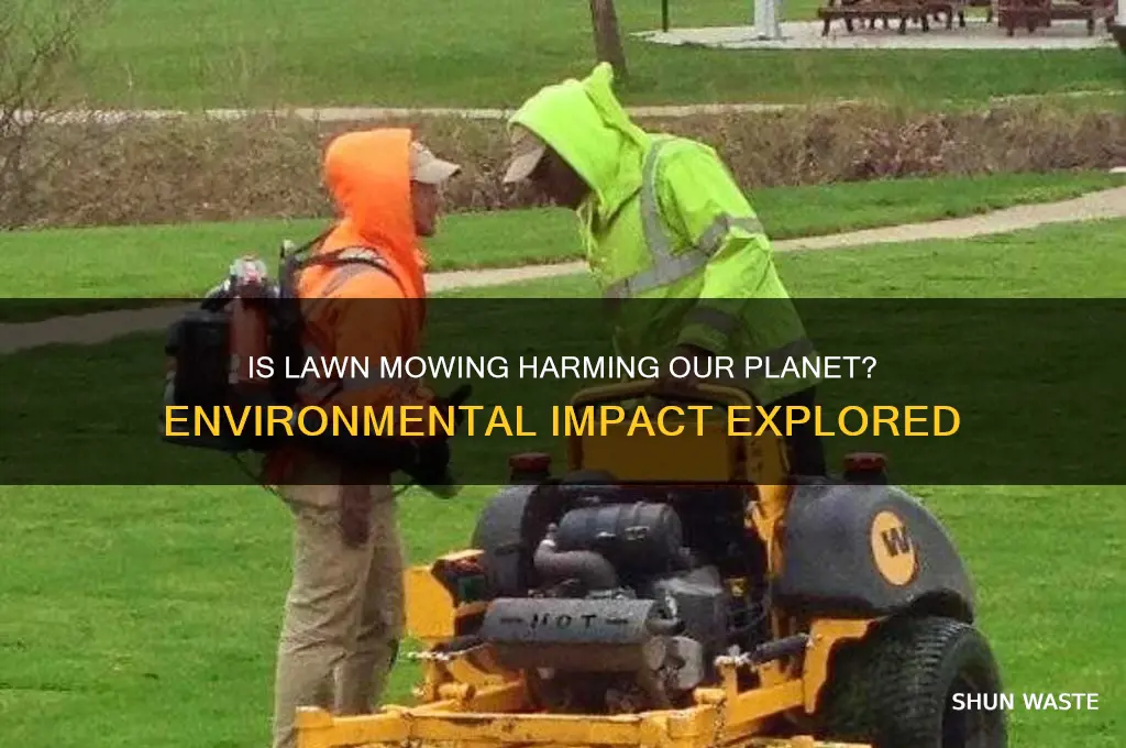 is cutting grass bad for the environment