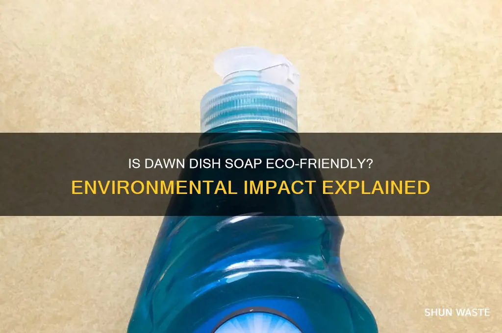 is dawn dishwashing liquid bad for the environment