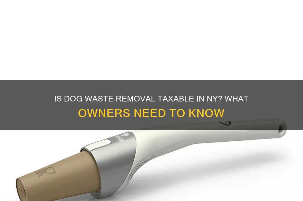 is dog waste removal taxable in ny