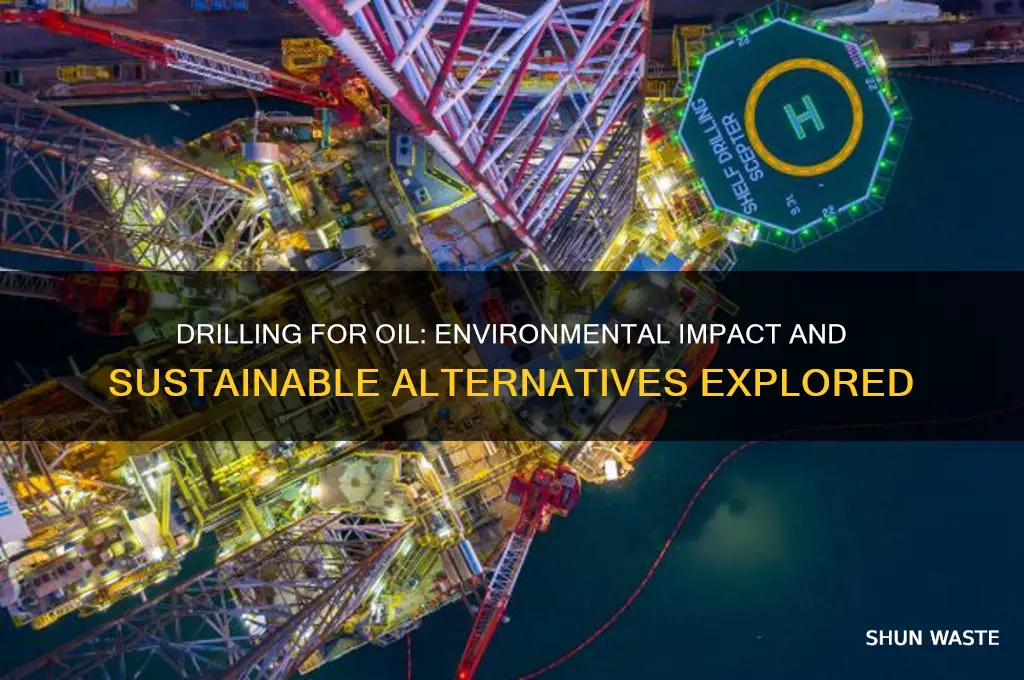 is drilling oil bad for environment