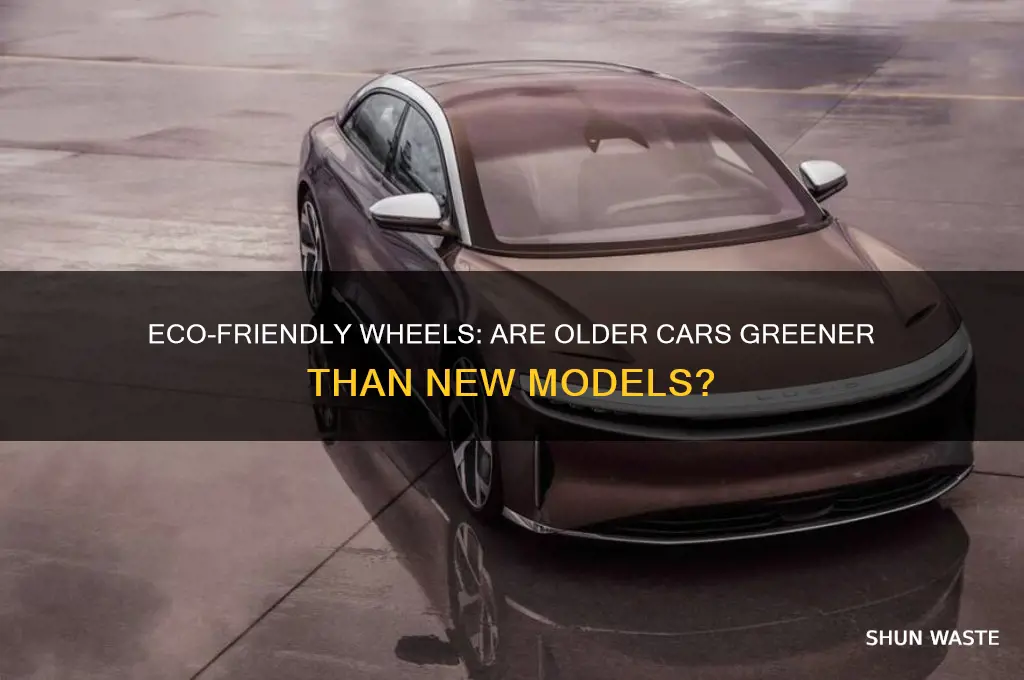 is driving an old car good for the environment
