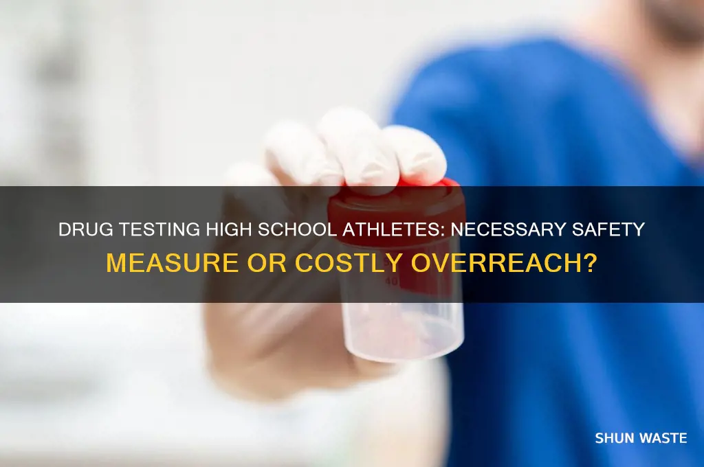 is drug testing high school athletes a waste of money