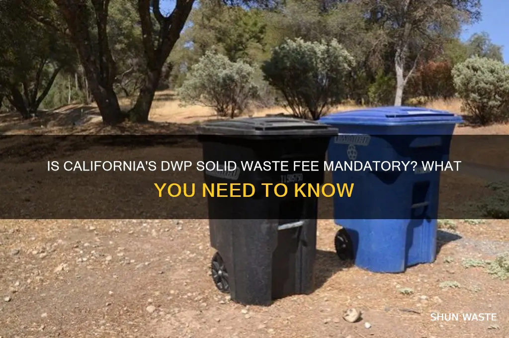 is dwp solid waste fee mandatory in california
