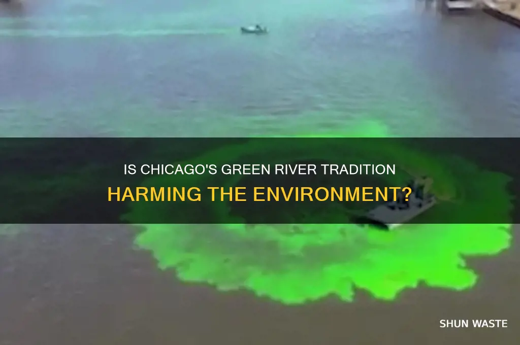 is dyeing the chicago river green bad for the environment